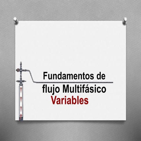 Fundamentos_De_Flujo_Multifasico_1.pptx