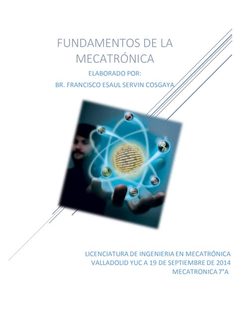 Fundamentos de la mecatrónica por francisco esaul servin cosgaya