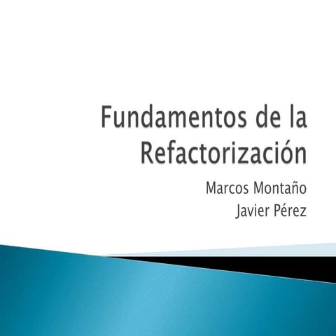 Fundamentos de la Refactorización
