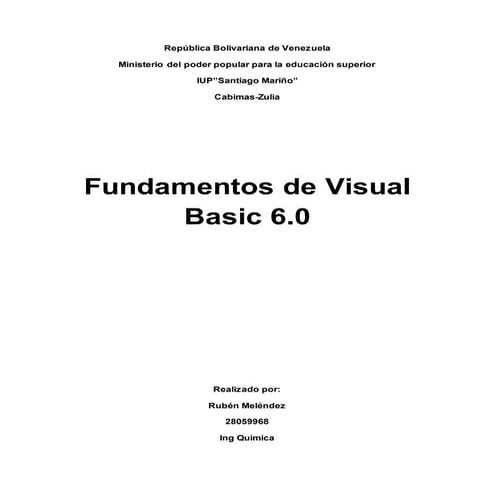 Fundamentos del entorno de trabajo de visual basic y en lenguaje en si
