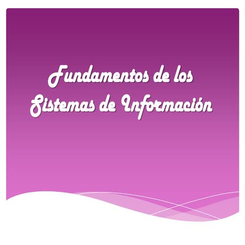 Fundamentos de los sistemas de información