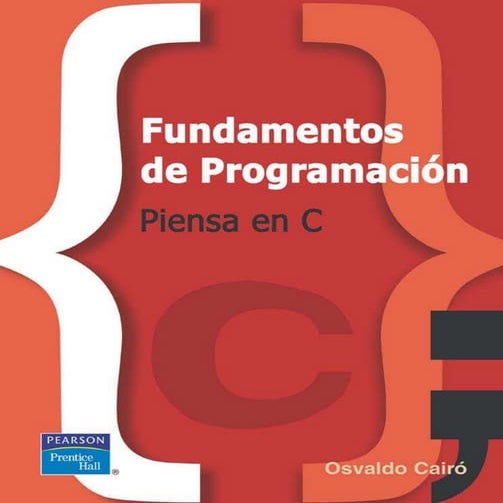 Fundamentos de programacion_piensa_en_c_osvaldo_cairo_battistutti-libre