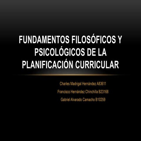 Fundamentos filosóficos y psicológicos de la planificación curricular
