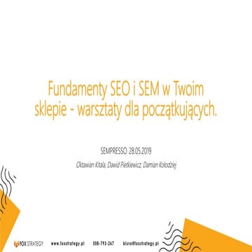 Fundamenty SEO i SEM w Twoim sklepie - Warsztaty dla początkujących - Fox Str...