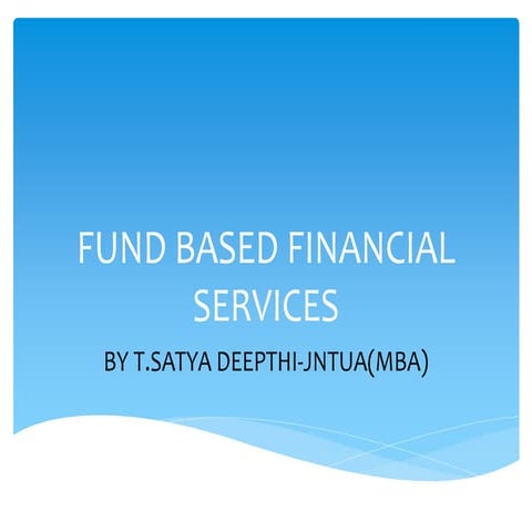 Fund based financial s ervices