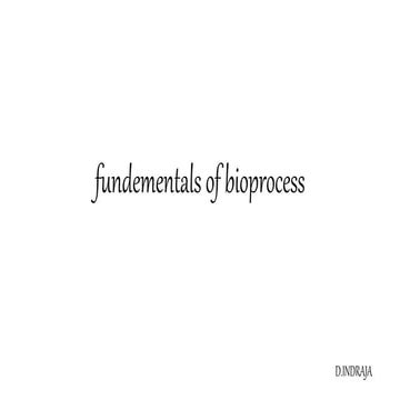 Fundementals of bioprocess