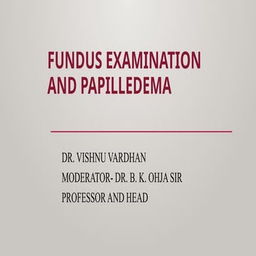 fundoscopy and papilledema ophthalmology [2].pptx