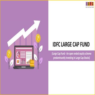 IDFC Large Cap Fund _Fund presentation