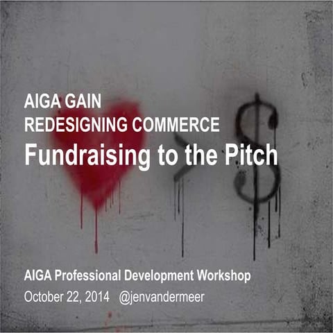 Redesigning Commerce: Fundraising to the Pitch