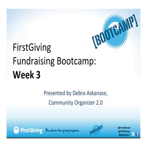 FirstGiving Fundraising Bootcamp week 3