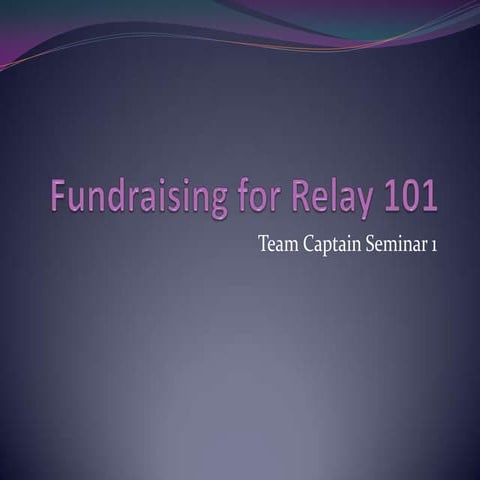 Fundraising for Relay 101