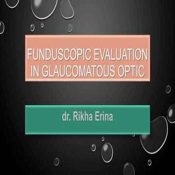 Funduscopy evaluation in glaucomatous optic