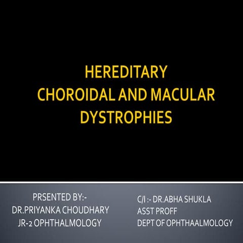 hereditary macular and choroidal dystrophies 