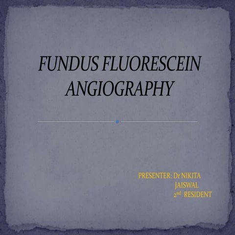 Fundus fluorescein angiography of retina
