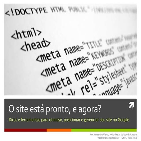 O site está pronto, e agora?