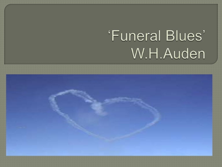 Funeral blues