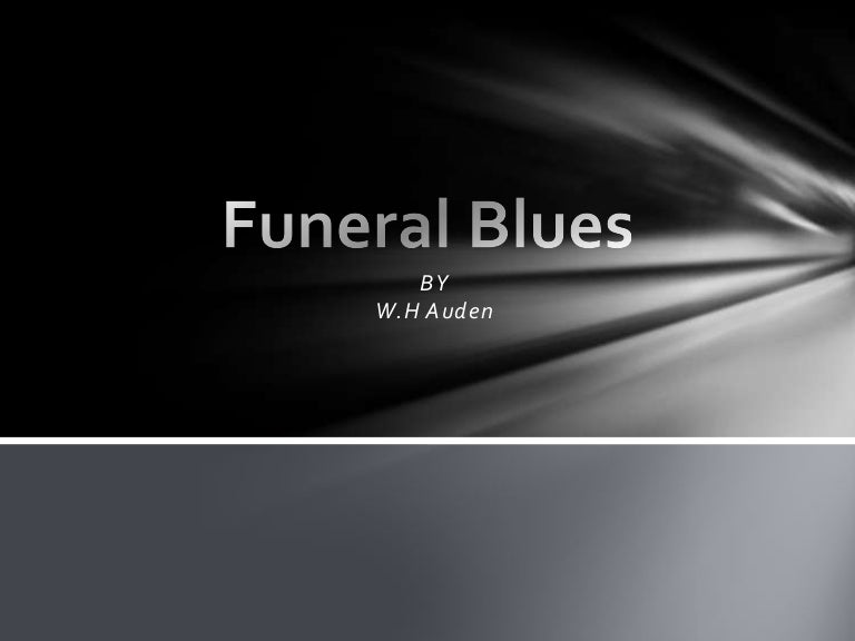Funeral blues