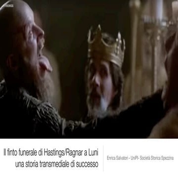 Il finto funerale di Hastings/Ragnar a Luni una storia transmediale di successo