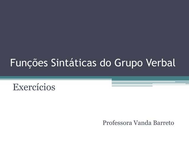 Funções sintáticas do grupo verbal