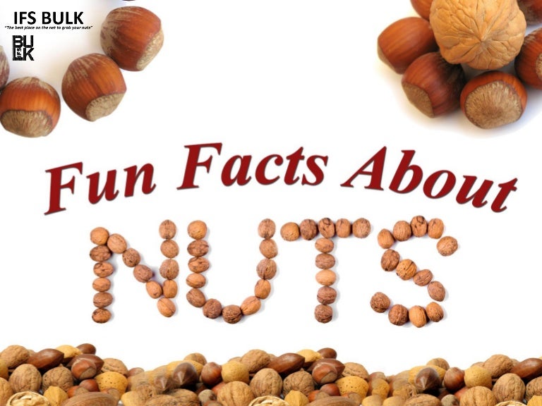 Fun Facts About Nuts