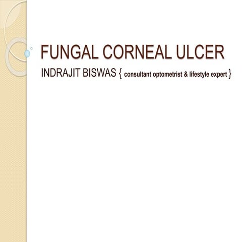 FUNGAL CORNEAL ULCER.pptx