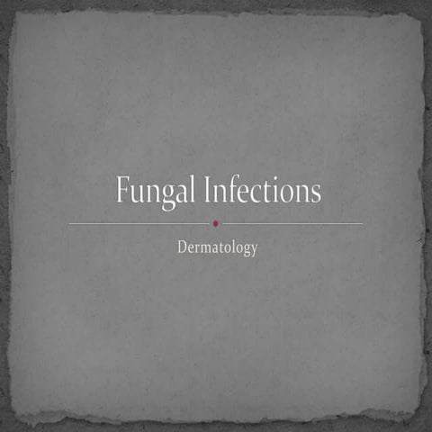 Fungal Infections.pptx