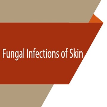 Fungal Infections of Skin, Soft tissue.pptx