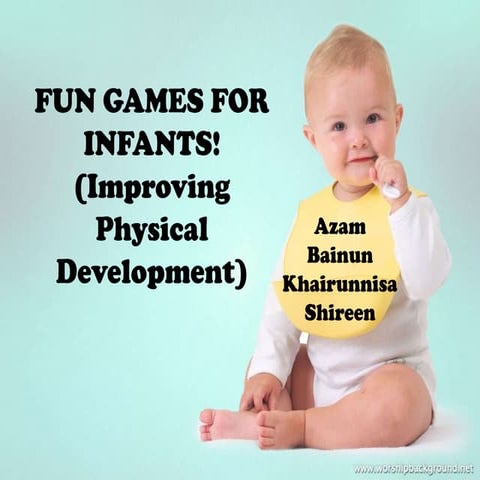 Fun games for infants!