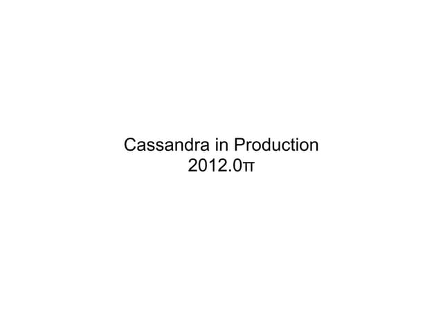 Cassandra in production
