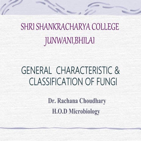 General Characteristics & Classification of Fungi