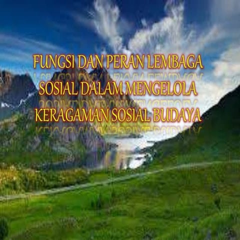 Fungsi dan peran lembaga sosial dalam mengelola keragaman