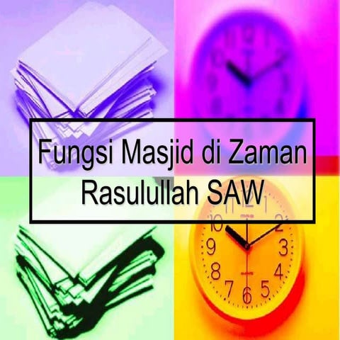 Fungsi masjid di zaman rasulullah saw | PPT