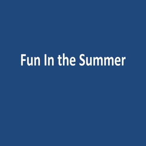 Fun in the summer   copy