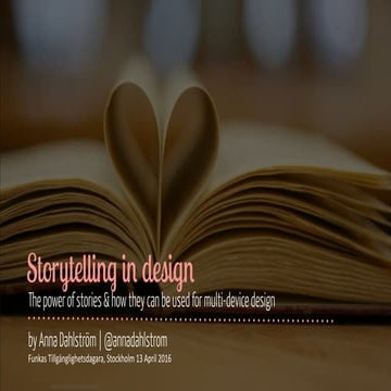Storytelling In Design - Funkas Tillgänglighetsdagar, 12 Apr 2016