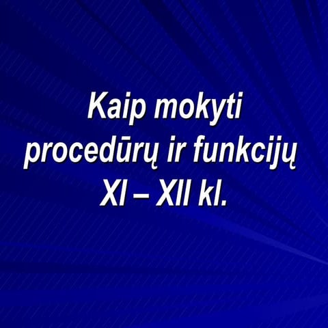 Funkcijų ir procedūrų kurso informacija