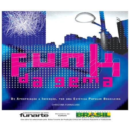 Funk da gema: de apropriação a invenção, por uma estética popular brasileira 