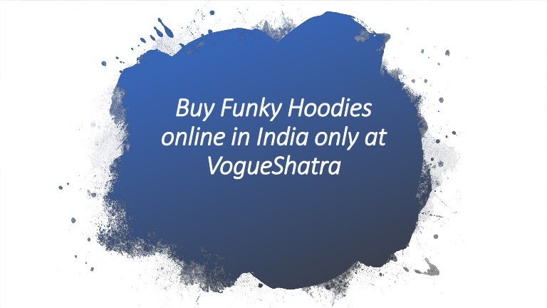 funky hoodies online