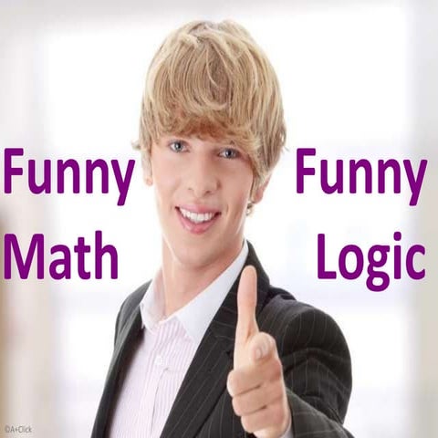 Funny Math Funny Logic