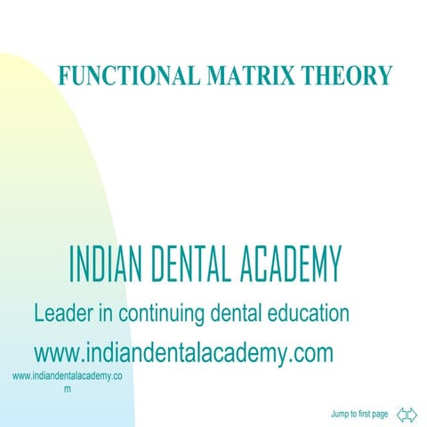 Functional  matrix theory /certified fixed orthodontic courses by Indian dent...