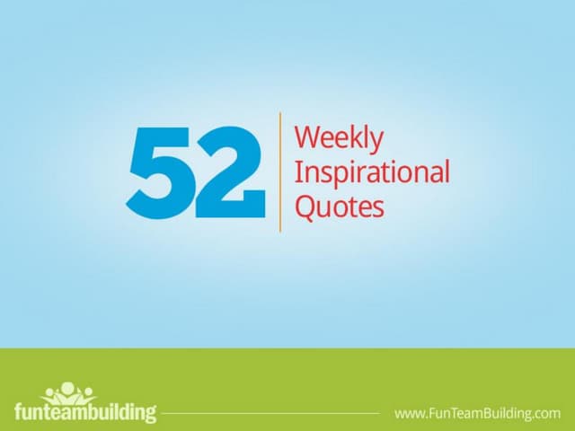 Weekly Inspirational Quotes by Fun ...