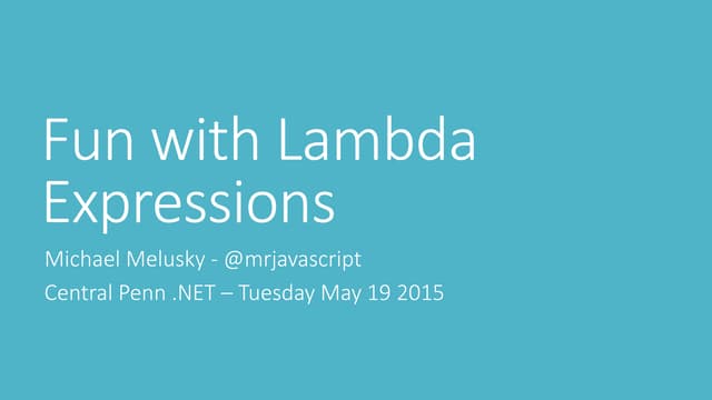 Fun with lambda expressions