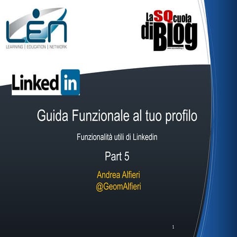 Guida Funzionale al tuo Profilo Linkedin - Part 5
