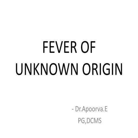 FEVER OF UNKNOWN ORIGIN - PEDIATRICS