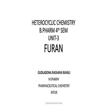 HETEROCYCLIC CHEMISTRY B.PHARM 4TH SEMFURAN.pptx