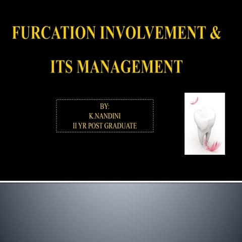 FURCATION INVOLVEMENT.pptx