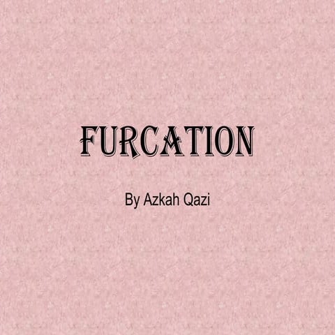 Furcation ppt