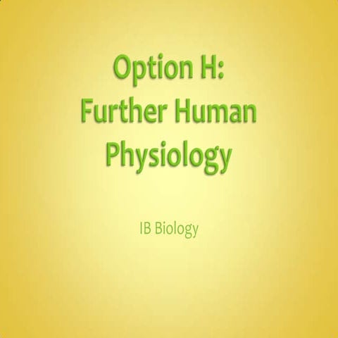 IB Option H Further Human Physiology PPT