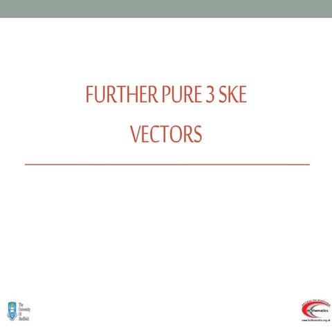 Further pure mathmatics 3 vectors
