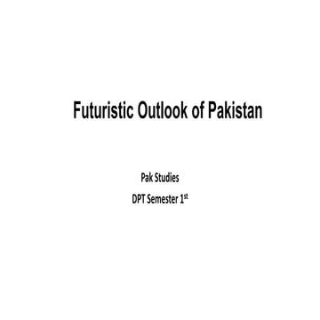 Furturistic outlook of pakistan