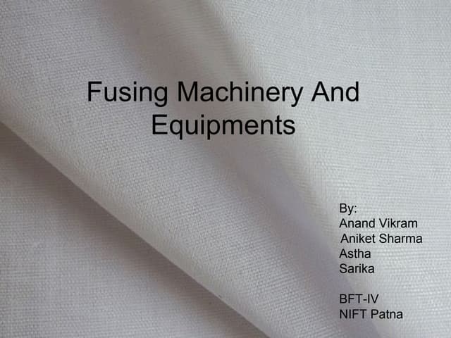Fusing procedure in Garments Industry | PPTX
